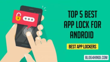 Top 5 Best App Lockers Apps for Android