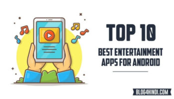 Top 10 Best Entertainment Apps for Android