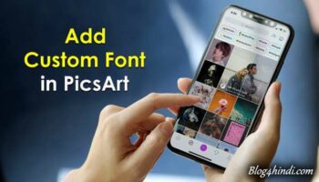 Picsart में Custom Font Add कैसे करें ?