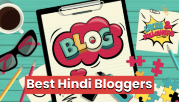 25 + Best Hindi Bloggers Blog in India
